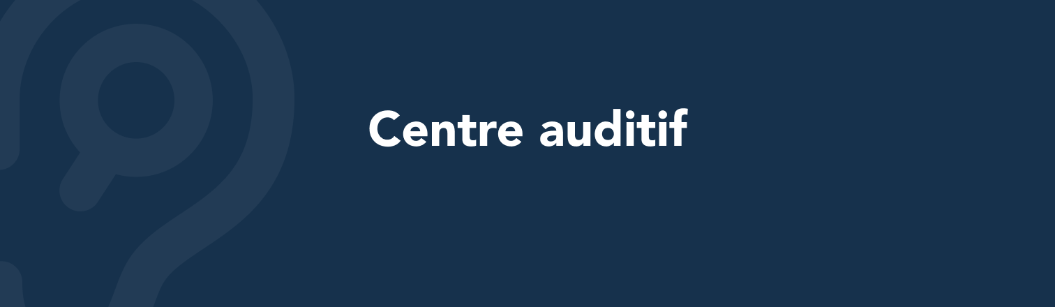 Centres auditifs